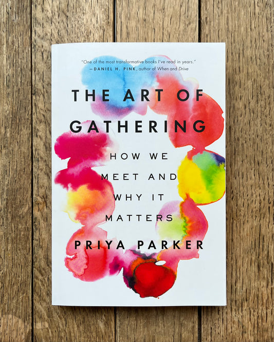 The Art of Gathering