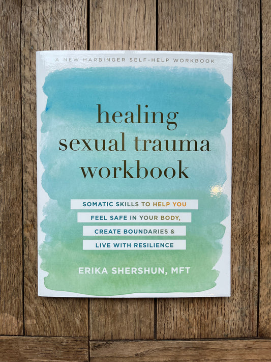 Healing Sexual Trauma Workbook