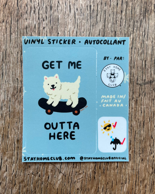 Get Me Outta Here Vinyl Sticker