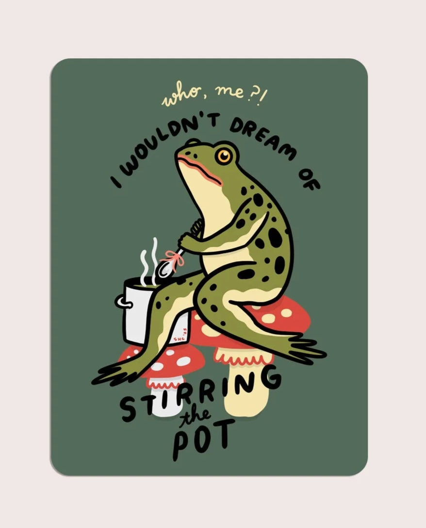 Stirring the Pot - Vinyl Sticker