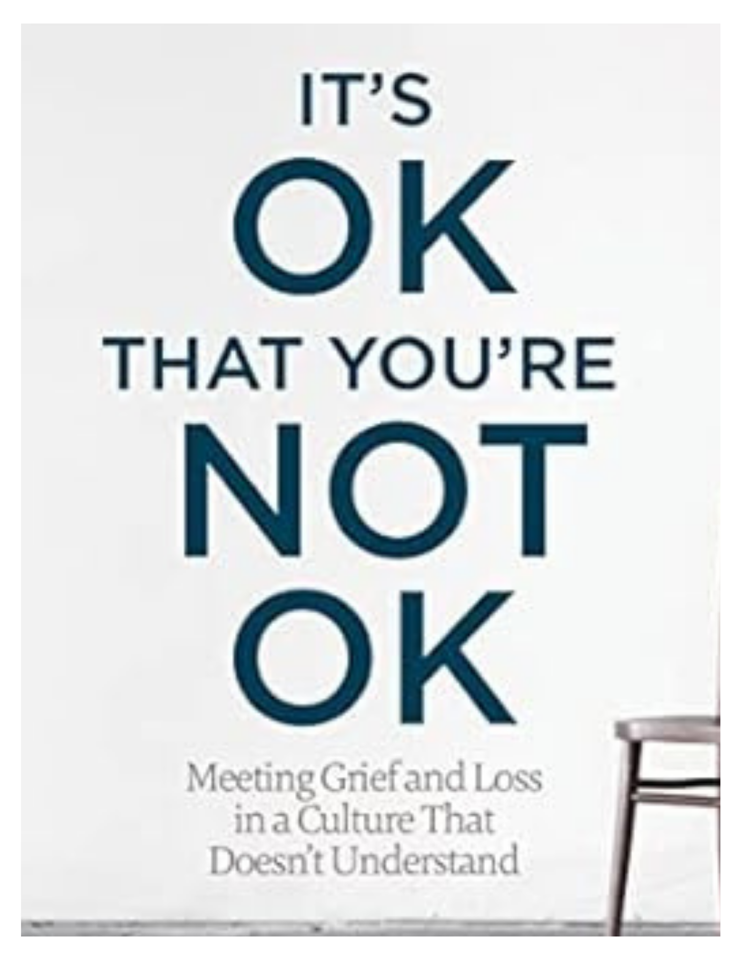 It's Ok That You're Not Ok