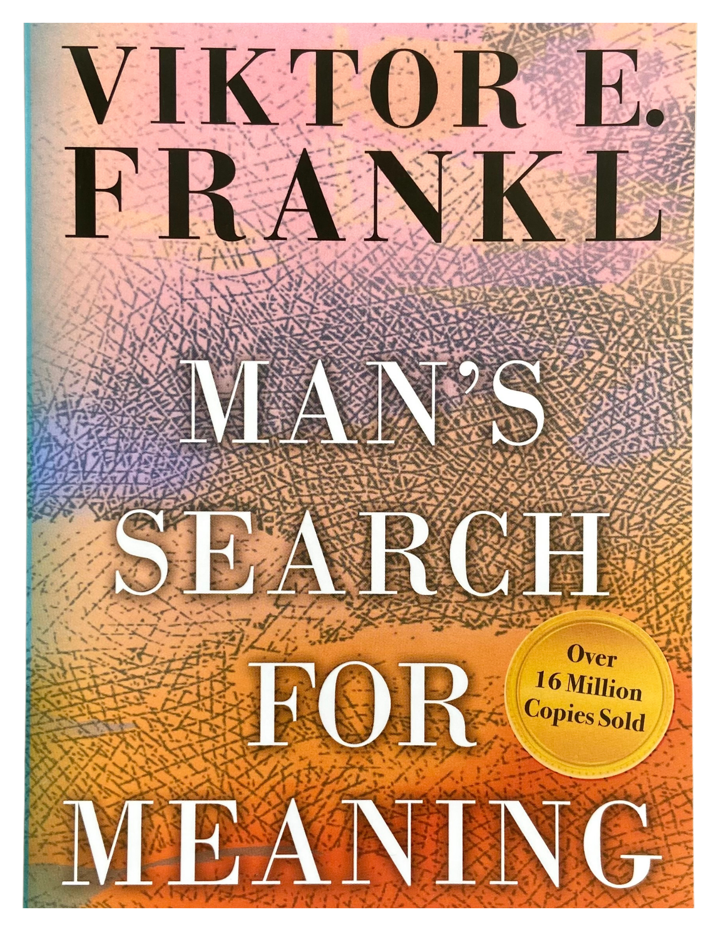 Man's Search for Meaning