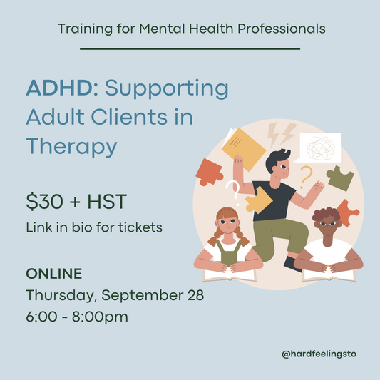 ADHD: Supporting Adult Clients in Therapy