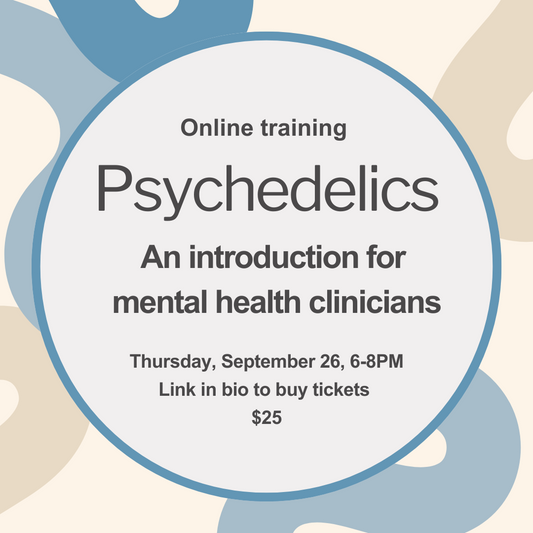 Psychedelics: An Introduction for Mental Health Clinicians