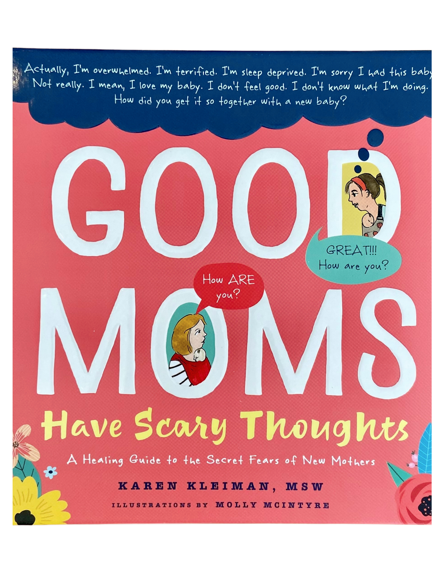 Good Moms Have Scary Thoughts