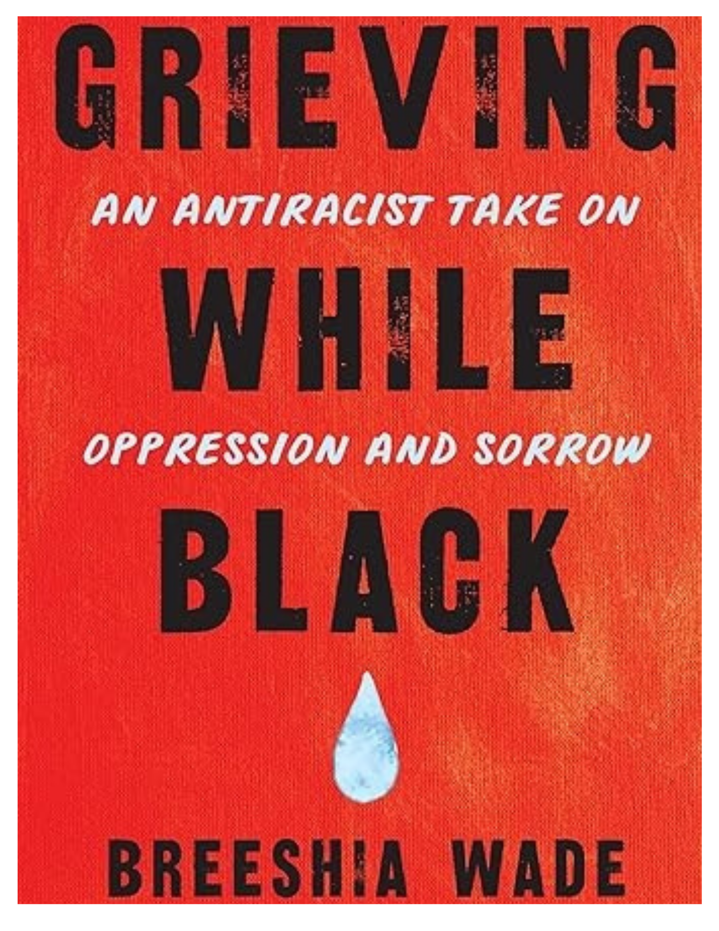 Grieving While Black