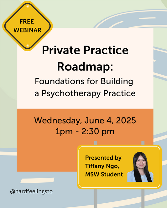 Private Practice Roadmap, presented by Tiffany Ngo, MSW Student