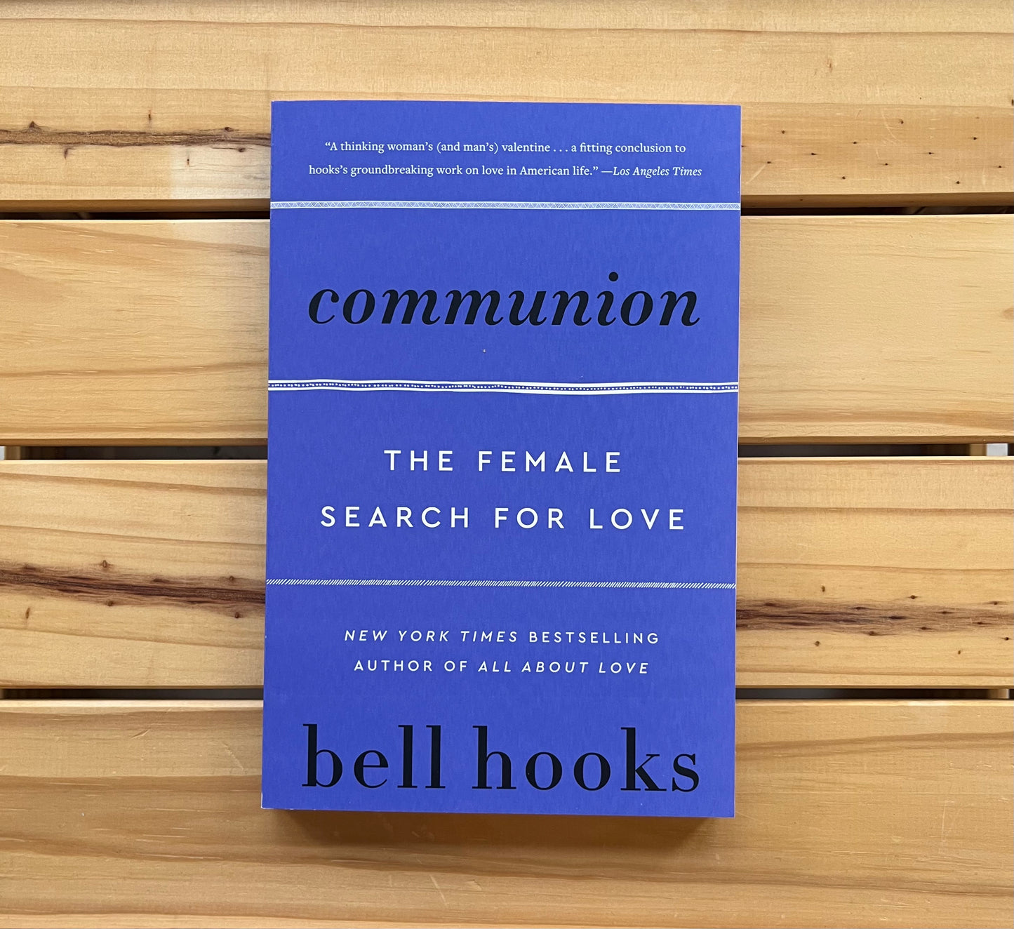 Communion: The Female Search For Love