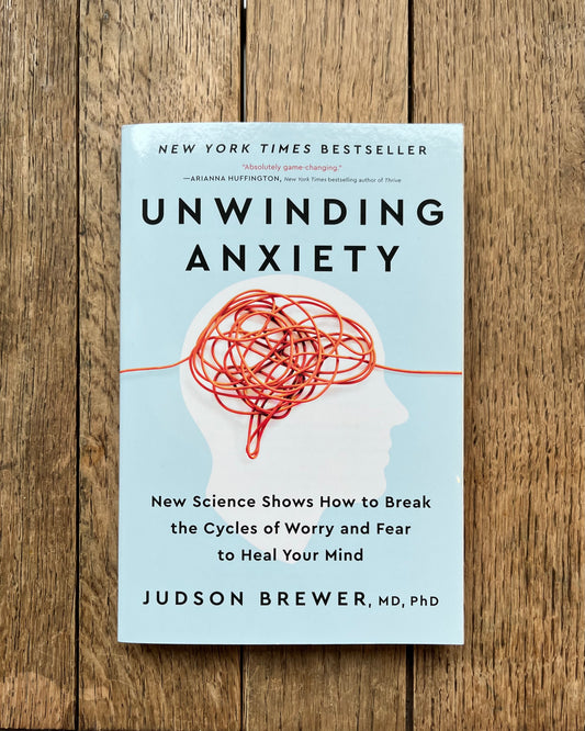 Unwinding Anxiety