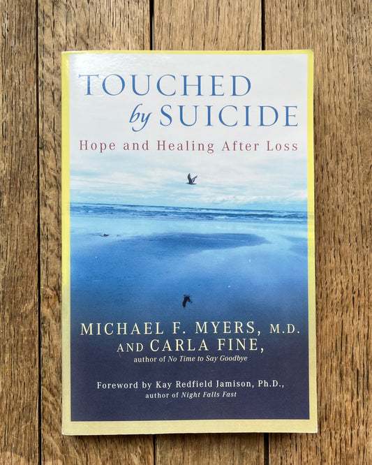 Touched by Suicide: Hope and Healing After Loss