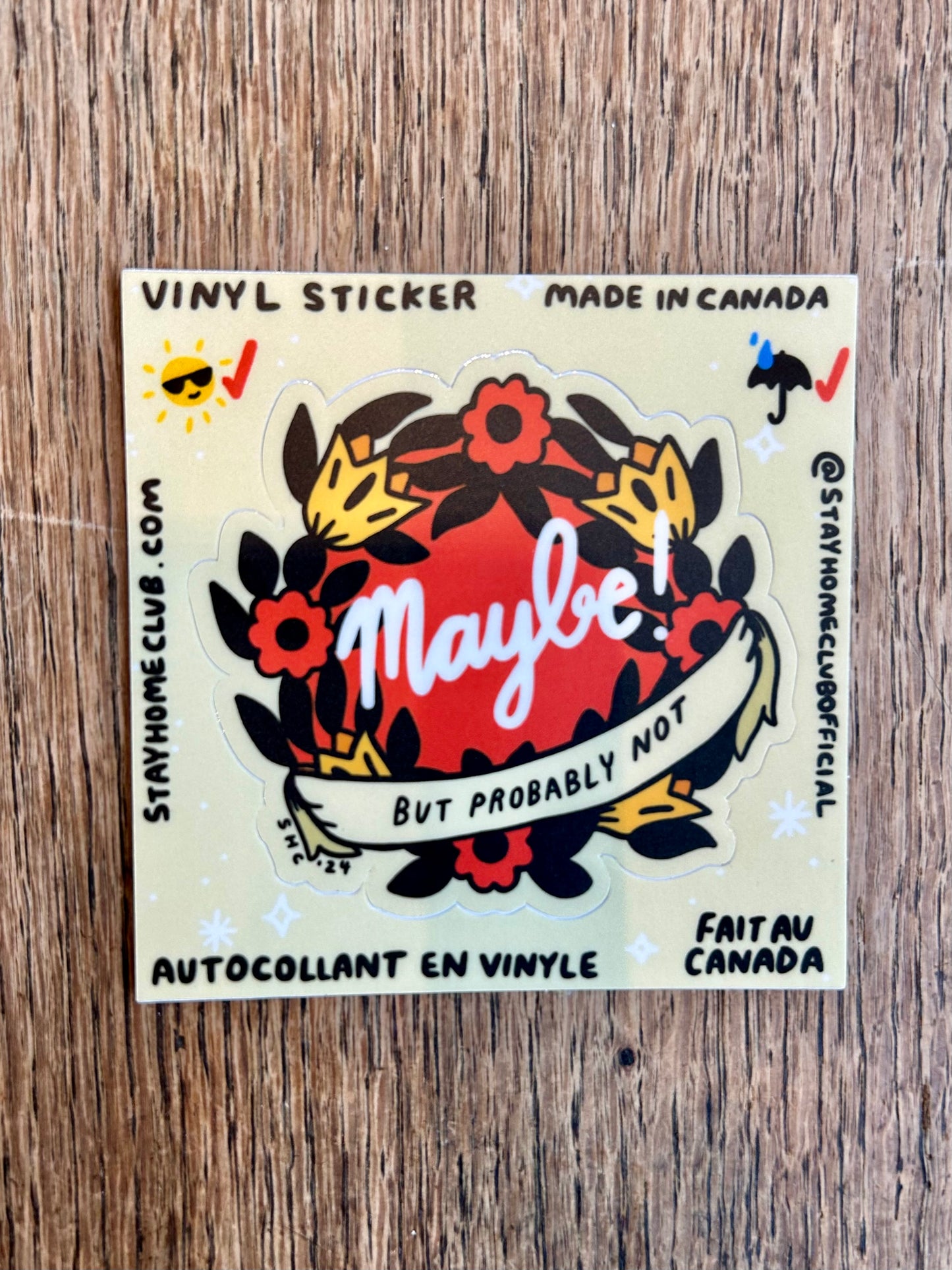 Maybe! But Probably Not - Vinyl Sticker