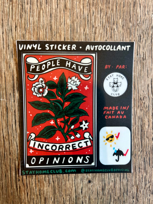 People Have Incorrect Opinions - Vinyl Sticker
