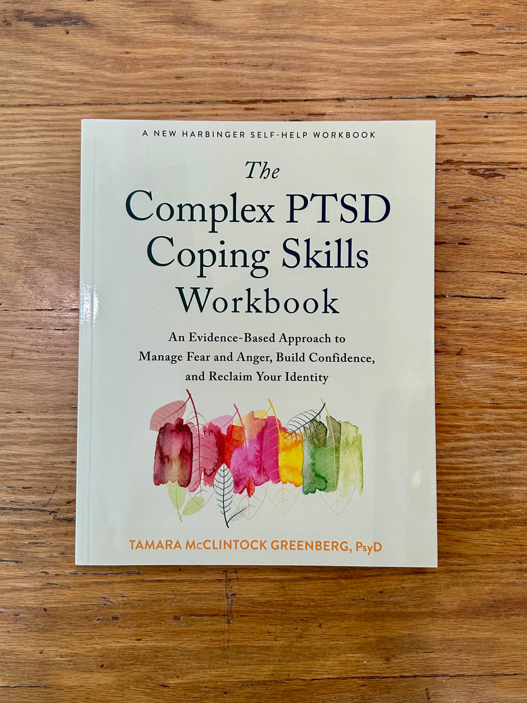 The Complex PTSD Coping Skills Workbook