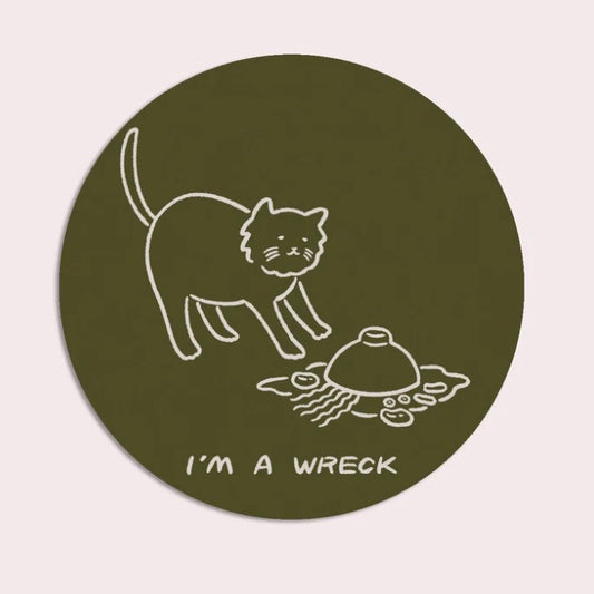 I'm A Wreck (Soup)- Vinyl Sticker