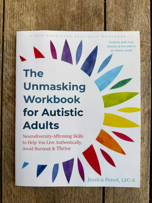 The Unmasking Workbook for Autistic Adults