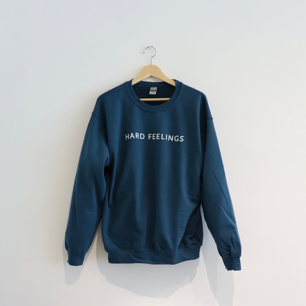 Hard Feelings Sweatshirts