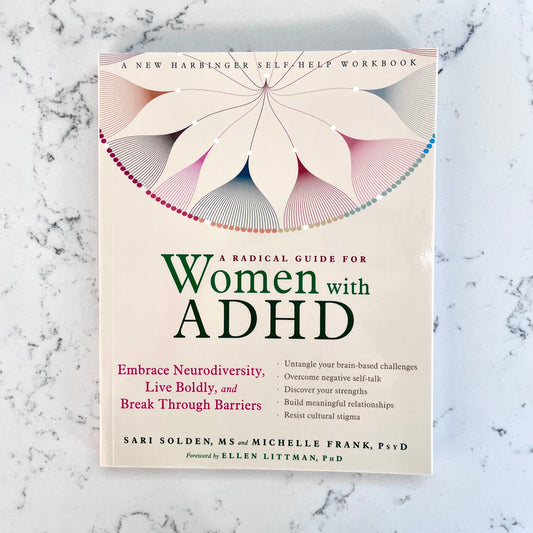 A Radical Guide for Women with ADHD: Workbook