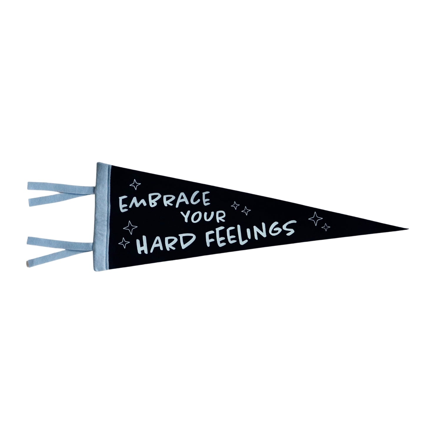 Embrace Your Hard Feelings Pennant